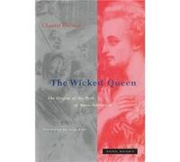 The Wicked Queen by Chantal Thomas Chantal Thomas (Auteur)