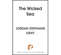 The Wicked Sea enchanting Mermaid fantasy romance with enemies-to-lovers - Jordan Stephanie Gray - Hodderscape - ebook (ePub) - Livre