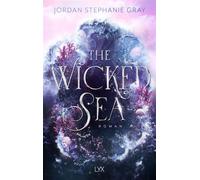 The Wicked Sea - Jordan Stephanie Gray - LYX.digital - ebook (ePub) - Livre