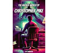 The Wicked World Of Christopher Pike - D.R. Martin - D.R. Martin - ebook (ePub) - Livre