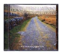 The Chieftains – The Wide World Over – A 40 Year Celebration