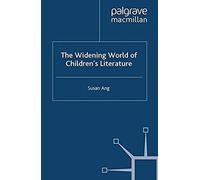 The Widening World Of Children's Literature