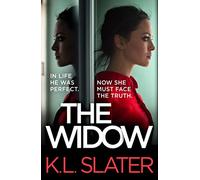 The Widow: An absolutely unputdownable and gripping psychological thriller