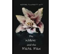 The Widow and the Mafia Man: A Husband's Best Friend Story