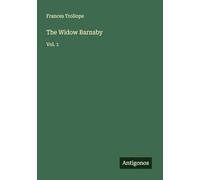 The Widow Barnaby: Vol. 1