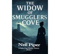 The Widow of Smuggler's Cove:: A Janice Hart Cozy Mystery - Book 3