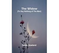 The Widow [To Say Nothing of the Man]
