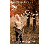 The Widow's Comeback Guided Grief Journal: A Year of Guided Reflection for Healing Hearts