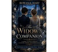 The Widow's Companion: A Sapphic Victorian Romance of Healing, Longing, and Second Chances