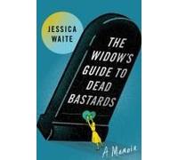 The Widow's Guide To Dead Bastards