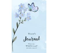The Widow's Healing Journal: Guided Prompts for Healing After the Loss of a Husband or Partner.