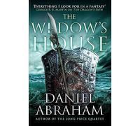 Daniel Abraham – The Widow's House – Dagger and the Coin