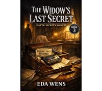 The Widow's Last Secret: A Cozy Murder Mystery with Cold Cases, Hidden Identities, and Dangerous Revelations