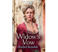 The Widow's Vow: A powerful and atmospheric Victorian drama of love, loss and starting over from Rachel Brimble