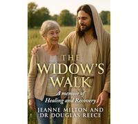The Widow's Walk: A Memoir of Healing and Recovery