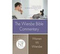 The Wiersbe Bible Commentary: New Testament
