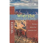 The Wiersbe Bible Study Series: Ezekiel