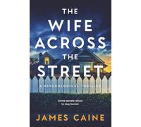 The Wife Across the Street: A Psychological Thriller
