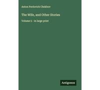 The Wife, and Other Stories: Volume 5 - in large print
