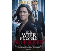 THE WIFE HE COULD NOT KEEP: She Walked Away From His Power… But Not From the War He Never Saw Coming