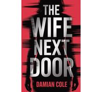 The Wife Next Door: She planned to vanish. Someone rewrote the script.