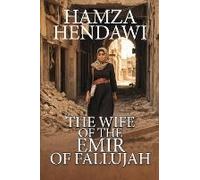 The Wife Of The Emir Of Fallujah