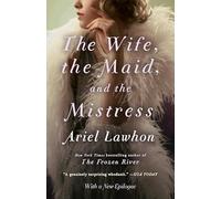 The Wife, the Maid, and the Mistress