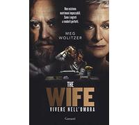 The wife. Vivere nell'ombra