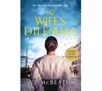The Wife's Dilemma: Part 2 of The Windsor Street Family Saga