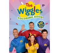The Wiggles Coloring Book: Jumbo Coloring Book For All Ages With The Wiggles Pictures . A Great Way To Relax And Relieve Stress