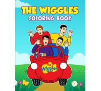 Thë Wígglës Coloring Book: One Of The Ways To Relax And Enjoy Coloring Fun For Boys And Girls