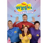 Thë Wígglës Coloring Book: Thë Wígglës Coloring Pages To Relax And Boost Creativity