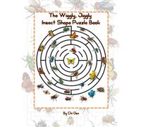 The Wiggly, Jiggly Insect Shape Puzzle Book: Buzz, Creep, Crawl, Flutter & Hop Through 20 Silly, Busy-Bug Size Mazes!