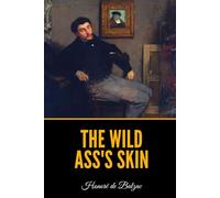 The Wild Ass's Skin