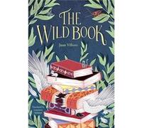 THE WILD BOOK by Juan Villoro Unknown (Auteur)