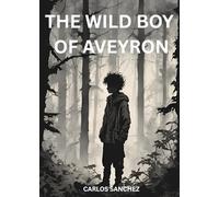 The Wild Boy of Aveyron