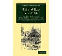 The Wild Garden