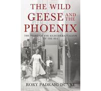 The Wild Geese and the Phoenix