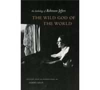 The Wild God of the World by Robinson Jeffers Albert Gelpi, Robinson Jeffers (Auteur)