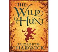 The wild hunt - Elizabeth Chadwick - Little Brown Libri - Poche - Livre
