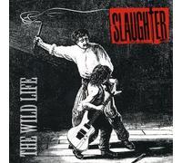 The Wild Life, by Slaughter [Audio CD] NEUF
