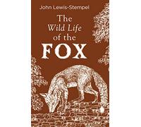 The Wild Life of the Fox