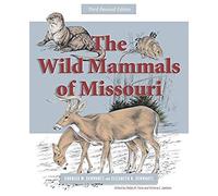 The Wild Mammals Of Missouri, 1: Third Revised Edition