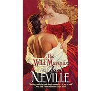 The Wild Marquis: A Sexy Regency Romance - First in the Secret Brotherhood Series