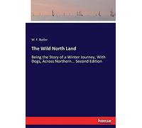 The Wild North Land