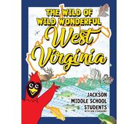 The Wild of Wild Wonderful West Virginia