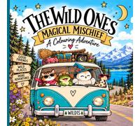 THE WILD ONES | Magical Mischief: A Colouring Adventure