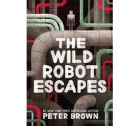 The Wild Robot Escapes (Volume 2)