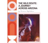 The Wild Route: A Journey Across Arizona