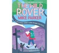 The Wild Rover Mike Parker Mike Parker (Auteur)